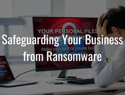 Safeguarding Your Business from Ransomware